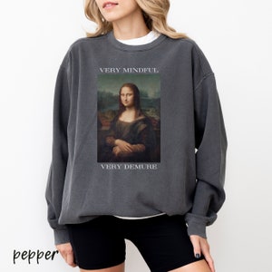 Mona Lisa Art Sweatshirt: Mindful Feminist Altered Art Print image 3
