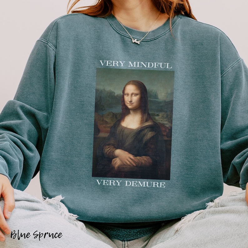 Mona Lisa Art Sweatshirt: Mindful Feminist Altered Art Print image 1