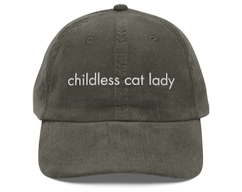 Embroidered Corduroy Hat: Childless Cat Lady, Feminist Art Gift