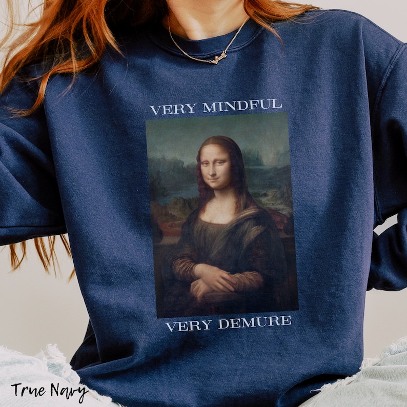 Mona Lisa Art Sweatshirt: Mindful Feminist Altered Art Print image 2