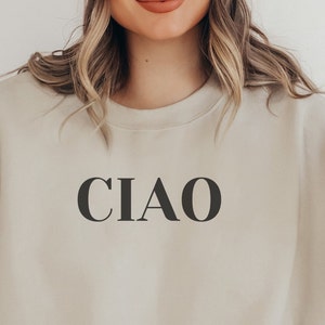 Ciao Italy Honeymoon Sweatshirt, Italian Hello Sweatshirt, European Travel Sweatshirt, ciao italian Sweatshirt, Unisex Adult Clothing