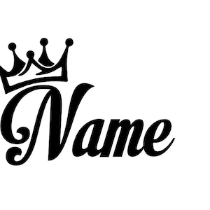 Crown With Custom Name Vinyl Decal- Name With Crown Sticker
