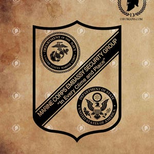 May include: Black and white digital file of a shield with the text "MARINE CORPS EMBASSY SECURITY GROUP" and the text "In Every Clime and Place" on a brown background. The shield features the seals of the Department of the Navy and the Department of State.