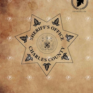 May include: A black and white Sheriff's Office badge for Charles County, featuring a star shape with leaf accents. The badge includes the text "Sheriff's Office" and "Charles County" around a central seal. The words "Digital File SVG" are at the bottom.