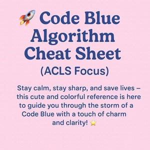 以下が含まれることがあります： ピンク色の背景に「Code Blue Algorithm Cheat Sheet (ACLS Focus)」の文字。ロケットのグラフィックが左上にあります。テキストは落ち着いてシャープさを保つように促しています。