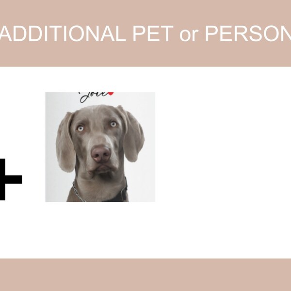 Additional Pet or Person Add On - Add to Cart