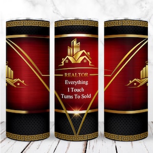 Realtor Tumbler Wrap PNG Real Objekt Makler 20 Unzen Skinny Tumbler Sublimation Design alles, was ich berühre, wird verkauft, Digitaler Sofort-Download