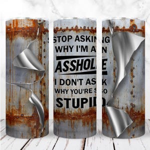 Mans Tumbler Wrap PNG 20oz Skinny Tumbler Lustige sarkastische 3D Mans Cup Ich bin ein Asshole Sublimation Nahtlose Digital Design Instant Download