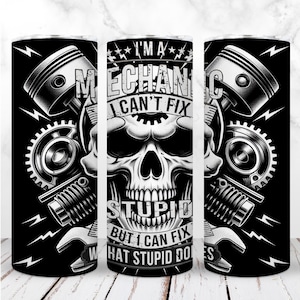 Ik ben een monteur beker wrap PNG 20oz magere beker monteur schedel I Can't Fix domme sublimatie naadloos digitaal ontwerp direct downloaden