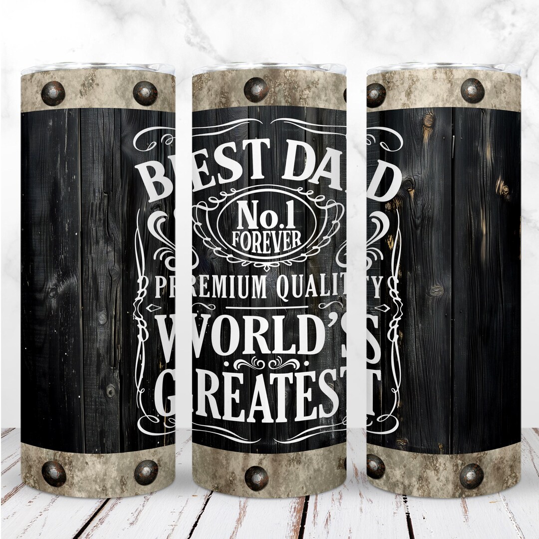 Best Dad Ever Tumbler Wrap PNG 20oz Skinny Tumbler Father's Day Black ...