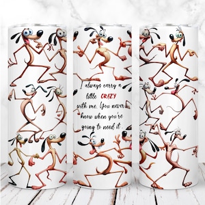 Envoltura de vaso para perros PNG Vaso delgado de 20 oz Perros lindos y divertidos Siempre llevo un poco de locura Sublimación Diseño digital sin costuras Descarga instantánea