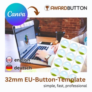 May include: A laptop computer with a design program open on the screen. A person is using the laptop to create a design for a 32mm EU-Button-Template. The template features a green hill with a white cloud and a blue sky. The text "32mm EU-Button-Template" and "simple, fast, professional" is displayed below the image.
