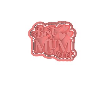 Best Mum Ever - Muttertag Cookie Cutter, Stempel und Debosser Set