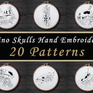 20 Dinosaur Skulls Hand Embroidery Pattern Set , Dino Flower Anatomical Embroidery Pattern Bundle , Gothic Floral Halloween Witchy Patterns