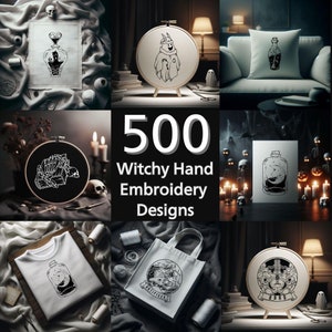 May include: A collage of images showcasing 500 witchy hand embroidery designs. The designs feature various spooky and whimsical elements, including bottles, skulls, and a ghost. The designs are displayed on different surfaces, such as tote bags, t-shirts, and embroidery hoops.