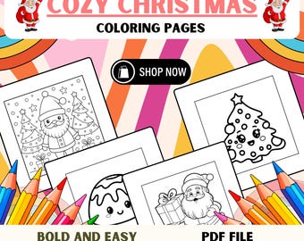 May include: Four printable coloring pages featuring Christmas themes. The pages include a Santa Claus with a tree, a Christmas tree with a cute face, a Santa Claus with a gift, and a Christmas pudding. The text "Cozy Christmas Coloring Pages" is at the top of the image. The text "Bold and Easy" is at the bottom left of the image. The text "PDF File" is at the bottom right of the image. The text "Shop Now" is in a shopping bag icon in the upper right corner of the image.
