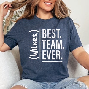 Customize Best Team Ever Shirt, Teammate T-Shirt, Staff Appreciation Day, Work Team Coworkers, Team Member Shirt, Coworker Gift Idea