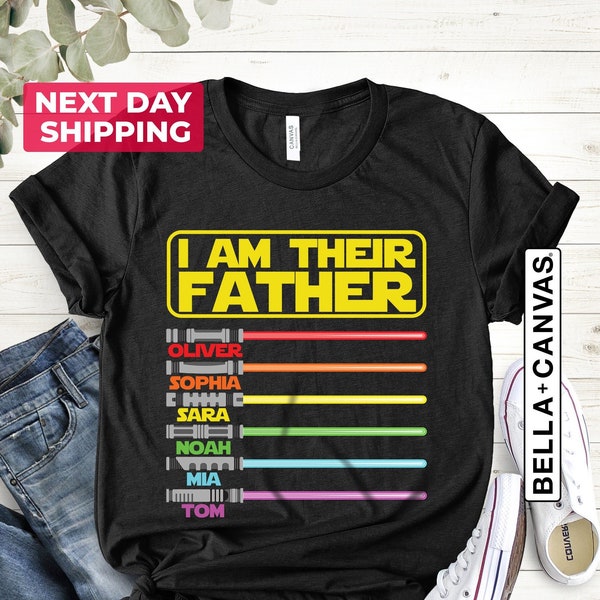 Fathers Day Tee, I Am Their Father Personalized Shirt, Custom Children Name Dad Shirt, Custom Shirt With Lightsabers, Daddy Tee