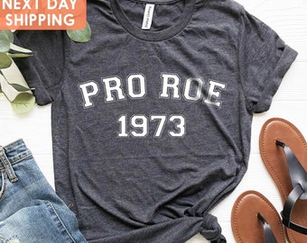 Shirt Pro Roe 1973, Roe v. Wade Shirt, 1973 Shirt, Women Empowerment Shirt, Retro Equality Shirt, Boho Feminism Shirt, Women's Rights Shirt