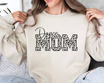 Dance Mom Sweatshirt, Dance Mom Sweater, Dance Mama Sweater, Dance Mom Gift, Dance Mama Shirt, Dance Mama Sweatshirt, Gift For Dancer Mama