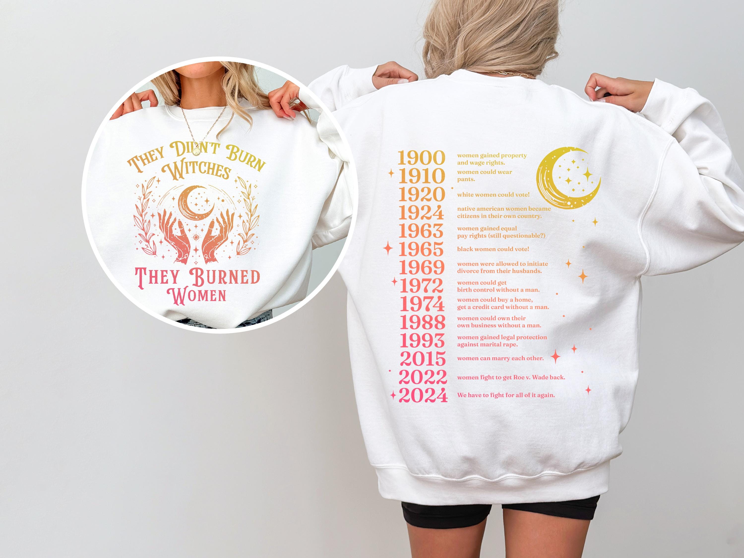 They Didn&#39;t Burn Witches They Burned Women Shirt, Feminism Shirt, Feminist Witch Shirt, Women Empowerment, Girl Power, Women&#39;s Rights Shirt
