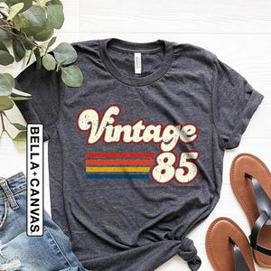 1985 Vintage Birthday Gift Tee, Retro Style, 40th Birthday for Women, Vintage 1985 T-Shirt, 40th Birthday, 40th Birthday Gift, Father Gift
