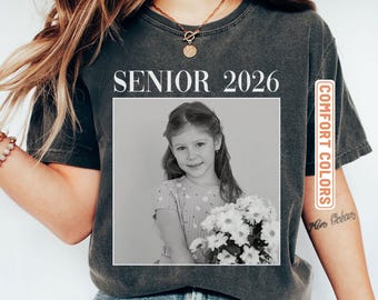 Personalized Senior 2026 Comfort Colors Shirt, Custom Photo Graduation Tee