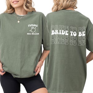 Custom Bride To Be Shirt, Bachelorette Party Shirt, Engagement Gifts, Future Mrs T-shirt, Personalized Bridal Shower, Customized Fiance Tee