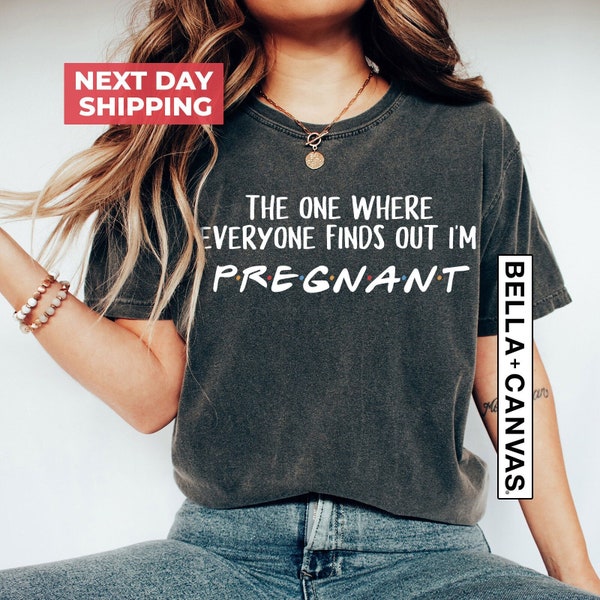 Pregnancy Reveal Shirt, The One Where Everyone Finds Out I'm Pregnant, Pregnancy Announcement T-shirt, Mothers Day Shirt