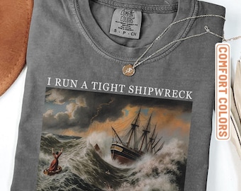 Comfort Colors® Mom Shirt, Homeschool Mama T-Shirt, Comfort Colors Mom Shirt, Funny Mama Shirt, Mother Day Gift, I Run a Tight Shipwreck