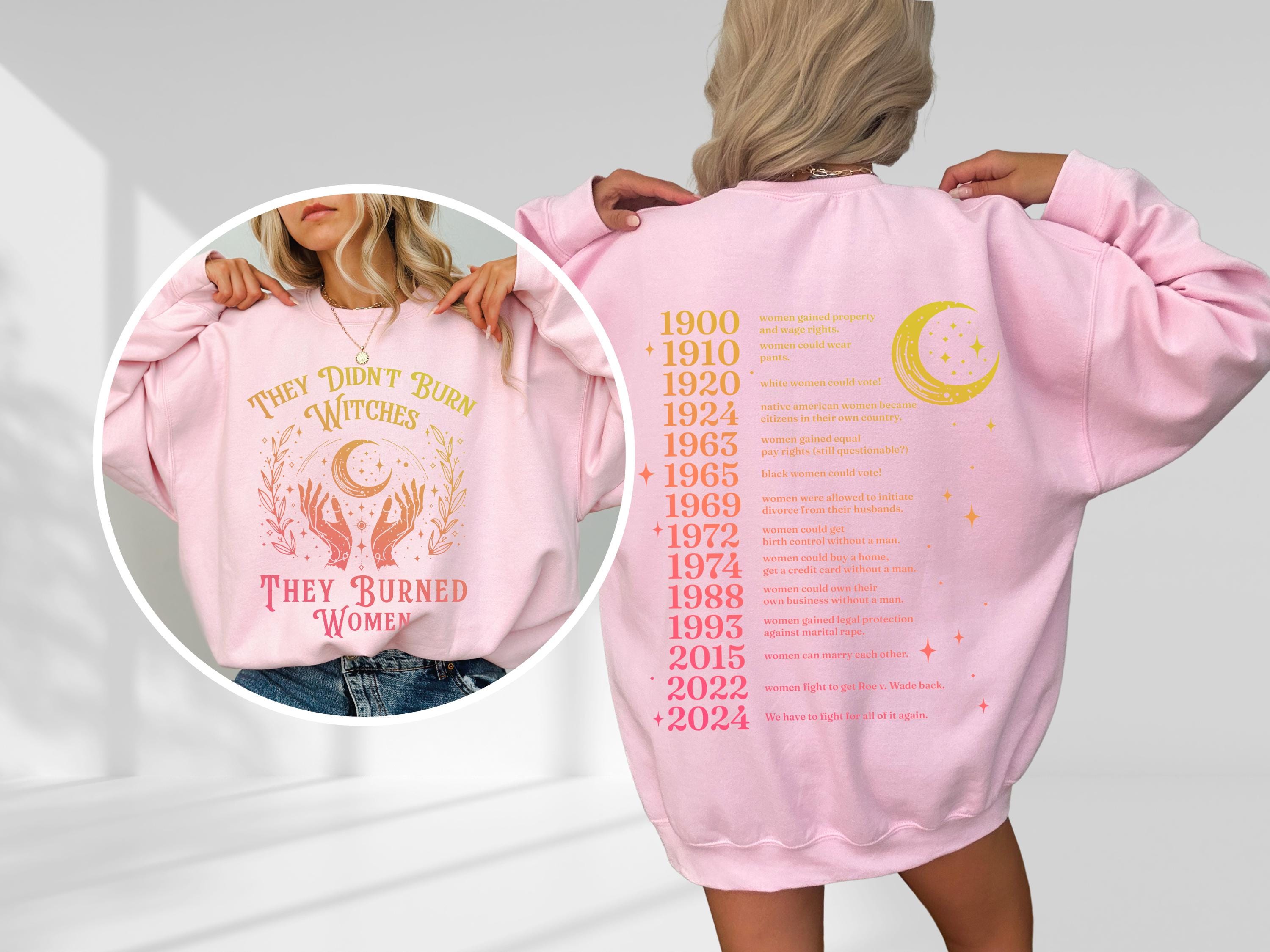 They Didn&#39;t Burn Witches They Burned Women Shirt, Feminism Shirt, Feminist Witch Shirt, Women Empowerment, Girl Power, Women&#39;s Rights Shirt