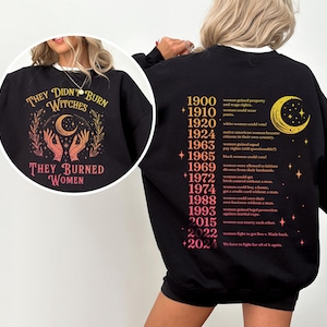 They Didn&#39;t Burn Witches They Burned Women Shirt, Feminism Shirt, Feminist Witch Shirt, Women Empowerment, Girl Power, Women&#39;s Rights Shirt