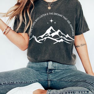 Velaris Tshirt, To The Stars Who Listen And The Dreams That Are Answer, ACOTAR Shirt, Adventure Shirt, Court Of Dreams, Comfort Colors® SJM