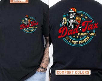 Dad Tax Funny Comfort Colors® Shirt