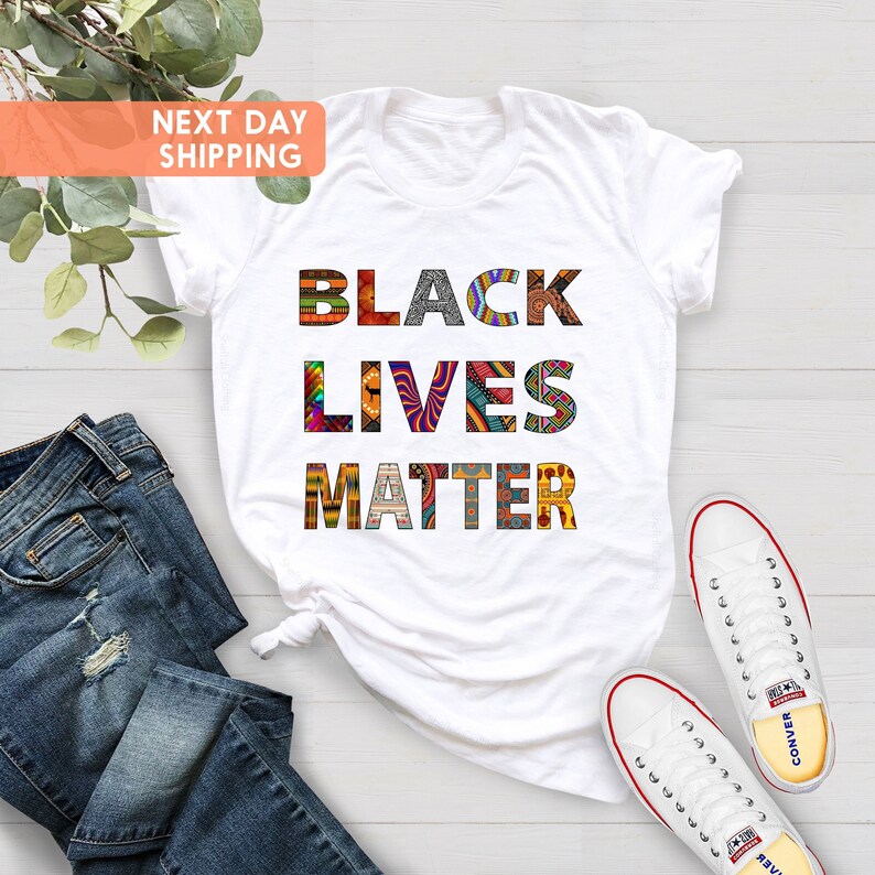 Black Lives Matter Shirt, BLM Shirt, Black Lives Matter Gift, Social Justice Shirt, Black Owned Clothing, Diversity Tee,Equality Rights Tee image 3