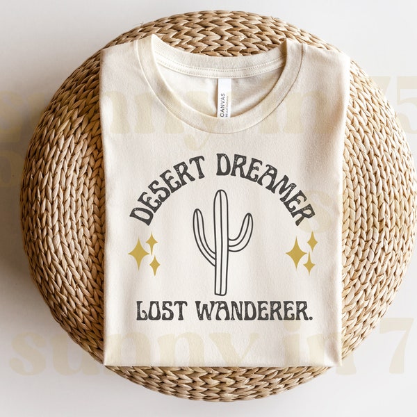 Desert Dreamer Png, Boho Cactus Png, Lost Wanderer, Vintage Desert Tshirt Design, Boho Sublimation