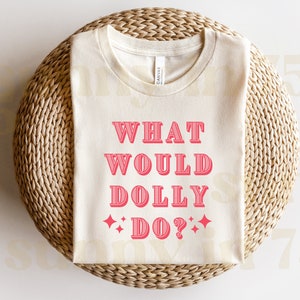 What Would Dolly Do Png, Dolly Parton Png, Western Sublimation, Country Musik SVG, Transfer, druckfertig, sofort, download