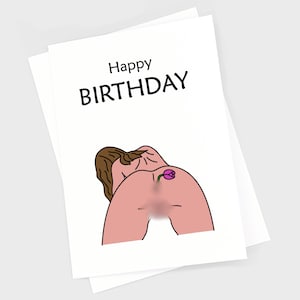 Rude Birthday Card, Funny Birthday Card, Offensive Dirty Inappropriate