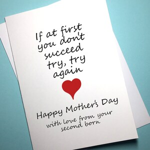 Funny Mother&#39;s Day Card - If At First You Don&#39;t Succeed Second Born, Mother&#39;s day gift, Cheeky Mothers Day Cards