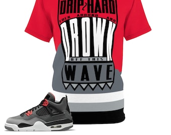 Shirt to Match Jordan 4 Infrarot Sneaker Colorway Drip Too Hard + Contour Design