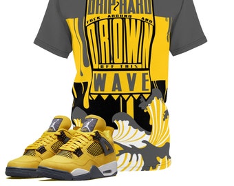 Shirt to Match Jordan 4 Lightning Sneaker Colorway Drip Too Hard Design
