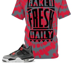 Shirt to Match Jordan 4 Infrarot Sneaker Colorway Baked Fresh Daily + Tie Dye Print Design V1