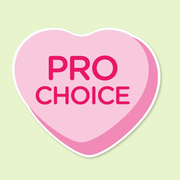 Pro Choice candy heart sticker | Waterproof Sticker for Water Bottle, Laptop, Phone | FREE SHIPPING
