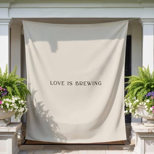 Love is Brewing Bridal Shower Backdrop | Coffee or Tea Bridal Shower Fabric Banner Decor | Love is Brewing Large Flag Sign S101