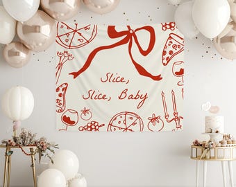 Slice Slice Baby Backdrop | Hand Drawn Italian Pizza Baby Shower Fabric Flag Decor | Pizza and Wine Shower Banner S761