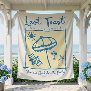 Last Toast on the Coast Personalized Backdrop | Beach Bachelorette Party Fabric Flag Banner | Ocean Bachelorette Decor S890