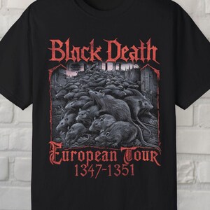 Black Death European Tour T-shirt | Ladies | Sweatshirt Hoodie Metal Tee | Dark Humor Gothic Unisex Shirt | Medieval History Shirt | Bella+ image 2