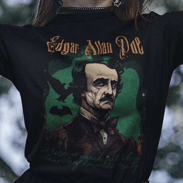 Edgar Allan Poe Shirt horror fans Goth Punk fashion gift for Halloween lovers gifts for goths gifts for book lovers and horror movie fans