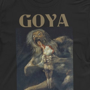 FRANCISCO GOYA T-Shirt | Saturn Devouring His Son | Painting Inspired Goth Horror Punk | Art Lover Apparel | Classic Artwork Tee | Dark Top
