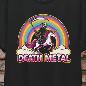 Funny Death Metal Shirt | Grim Reaper Rainbow Unicorn Tee | Pastel Goth Punk Shirt | Funny Metalhead Gift | Dark Humor Apparel | Goth